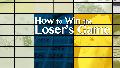 how-to-win-the-losers-game-documentary